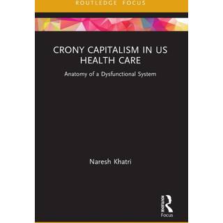 Crony Capitalism in US Health Care