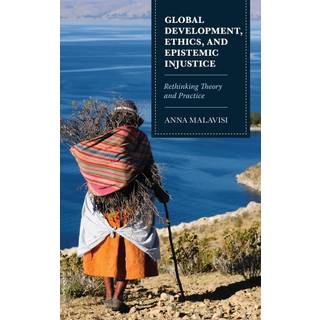 Global Development, Ethics, and Epistemic Injustice