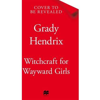 Witchcraft for Wayward Girls