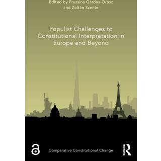 Populist Challenges to Constitutional Interpretation in Europe and Beyond