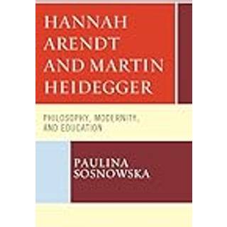 Hannah Arendt and Martin Heidegger