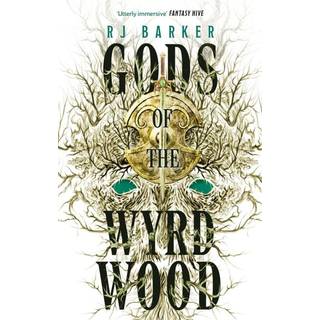 Gods of the Wyrdwood: The Forsaken Trilogy, Book 1