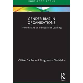 Gender Bias in Organisations