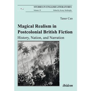 Magical Realism in Postcolonial British Fiction