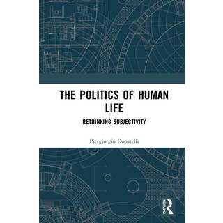 The Politics of Human Life