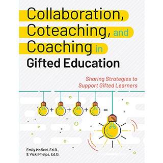 Collaboration, Coteaching, and Coaching in Gifted Education