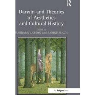 Darwin and Theories of Aesthetics and Cultural History