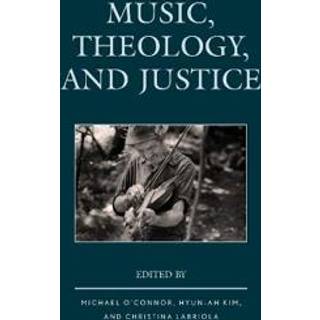 Music, Theology, and Justice