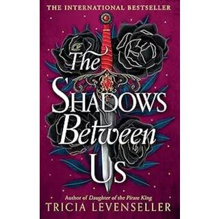 The Shadows Between Us