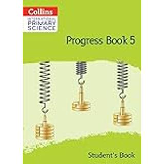 International Primary Science Progress Book Student’s Book: Stage 5