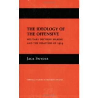 The Ideology of the Offensive