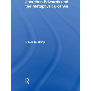 Jonathan Edwards and the Metaphysics of Sin