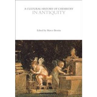 A Cultural History of Chemistry in Antiquity