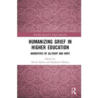 Humanizing Grief in Higher Education