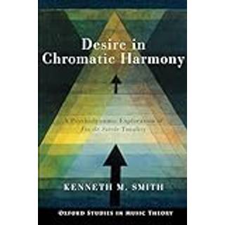 Desire in Chromatic Harmony