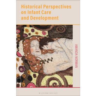 Historical Perspectives on Infant Care and Development
