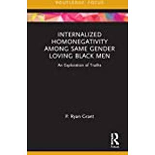 Internalized Homonegativity Among Same Gender Loving Black Men