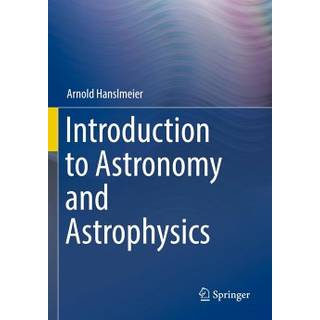 Introduction to Astronomy and Astrophysics