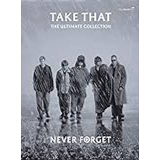 Never Forget: The Ultimate Collection