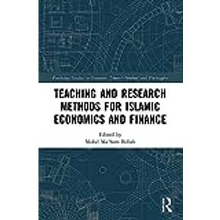 Teaching and Research Methods for Islamic Economics and Finance