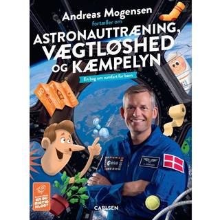 Andreas Mogensen fortæller om astronauttræning, vægtløshed og kæmpelyn - Bøger fra Carlsens Forlag