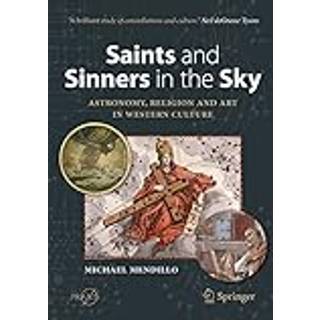 Saints and Sinners in the Sky: Astronomy, Religion and Art in Western Culture