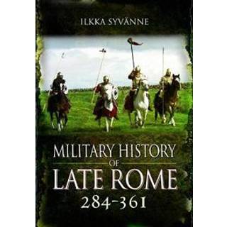 Military History of Late Rome 284 361