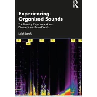 Experiencing Organised Sounds