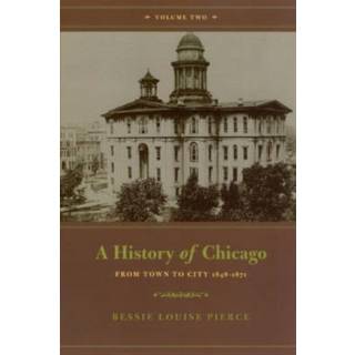 A History of Chicago, Volume II