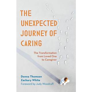 The Unexpected Journey of Caring