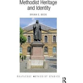 Methodist Heritage and Identity
