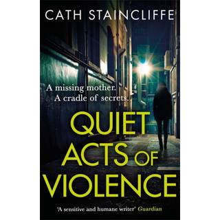 Quiet Acts of Violence