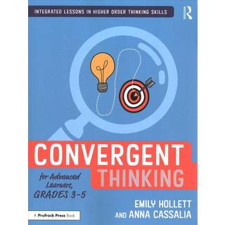 Convergent Thinking for Advanced Learners, Grades 3–5