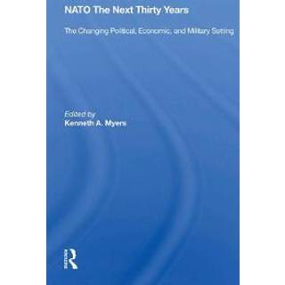 Nato--the Next Thirty Years