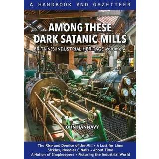 Among These Dark Satanic Mills