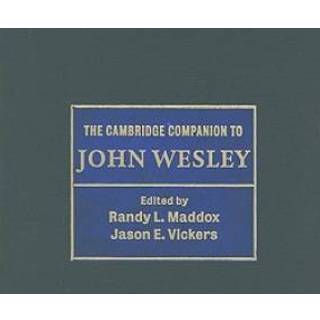 The Cambridge Companion to John Wesley