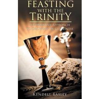 Feasting With The Trinity