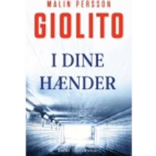 Malin Persson Giolito - I dine hænder
