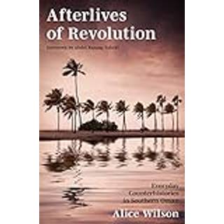 Afterlives of Revolution