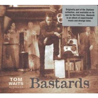 Tom Waits - Bastards (Orphans)