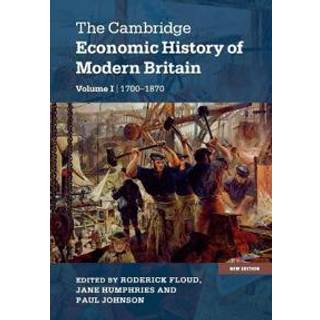 The Cambridge Economic History of Modern Britain
