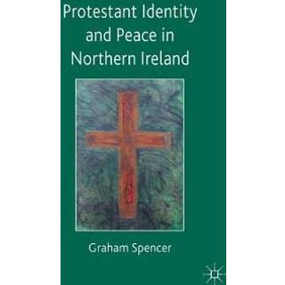 Protestant Identity and Peace in Northern Ireland