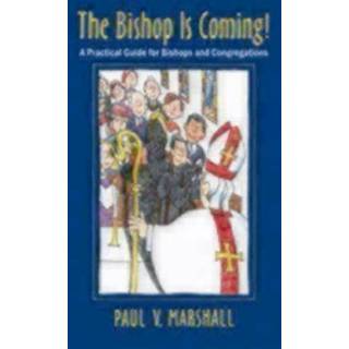 The Bishop Is Coming!