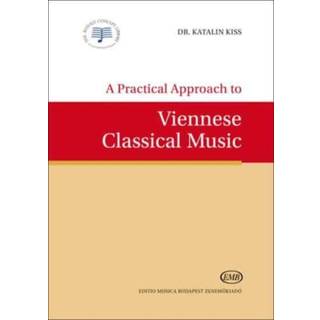 A Practical Approach to Viennese Classical Music