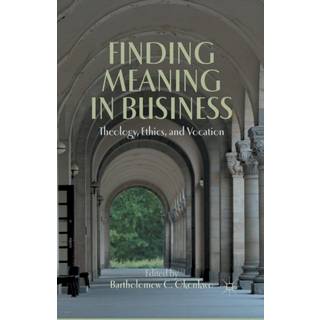 Finding Meaning in Business