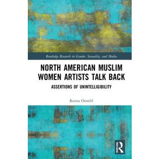 North American Muslim Women Artists Talk Back