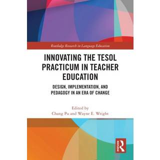 Innovating the TESOL Practicum in Teacher Education