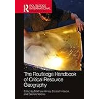 The Routledge Handbook of Critical Resource Geography