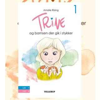 Trine #1: Trine og bamsen der gik i stykker (Lydbog)