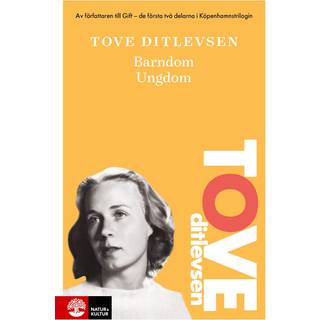 Tove Ditlevsen - Barndom. Ungdom.